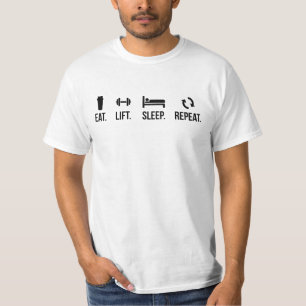 Eat. Lift. Sleep. Repeat. T-Shirt