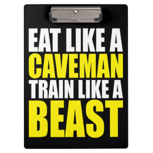 Eat Like A Caveman, Train Like A Beast - Workout Clipboard