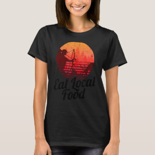 Eat Local Food Bowhun Retro Hunter 80s Hunting T-Shirt