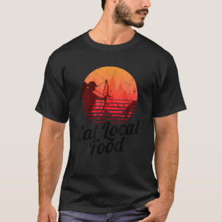 Eat Local Food Bowhun Retro Hunter 80s Hunting T-Shirt