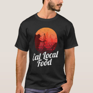 Eat Local Food Bowhun Retro Hunting Deer Hunter T-Shirt