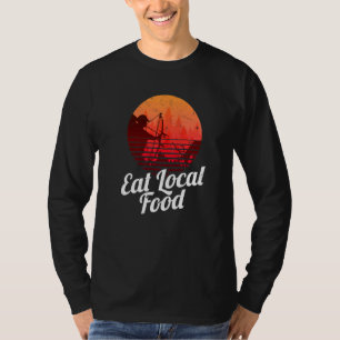 Eat Local Food Bowhun Retro Hunting Deer Hunter T-Shirt