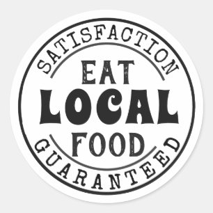 Eat Local Food, Satisfaction Guaranteed Sticker