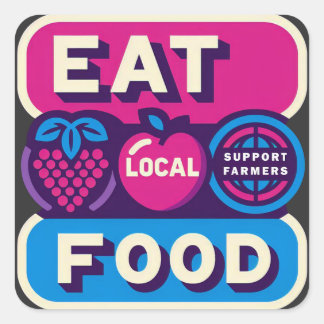 Eat Local Food Square Sticker
