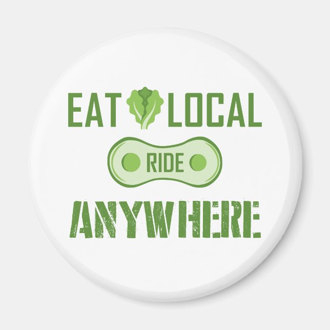 Eat Local, Ride Anywhere Magnet (Front)