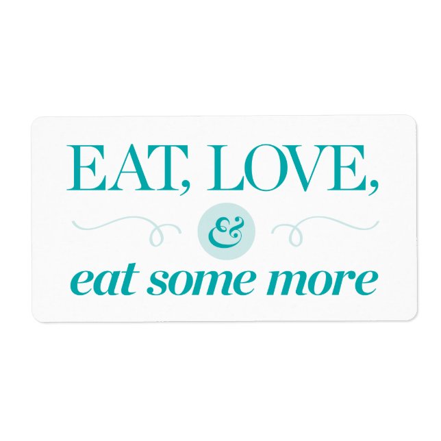 Eat, Love & Eat Some More (Front)