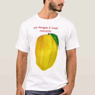 Eat Mangoes boost immunity  T-Shirt