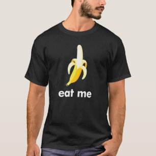 Eat Me Banana T-Shirt