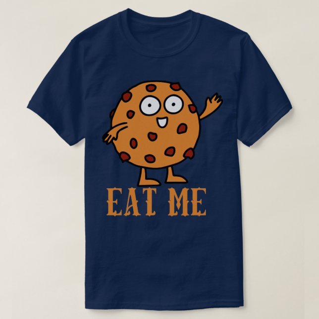 Eat me cookie lovers T-Shirt (Design Front)