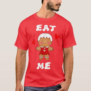 Eat me Funny cute Christmas gingerbread cookie Xma T-Shirt