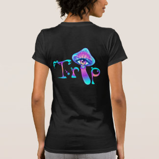 Eat Me Mushroom and Trip T-Shirt