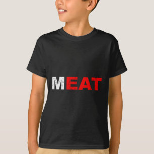 Eat Meat Carnivore Meat Sed Diet Bbq Grilling T-Shirt