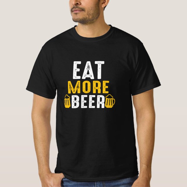 Eat More Beer T-Shirt (Front)