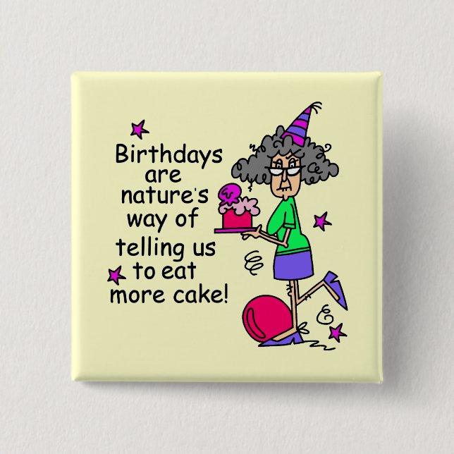 Eat More Cake Birthday Humour 15 Cm Square Badge (Front)
