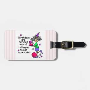 Eat More Cake Birthday Humour Luggage Tag