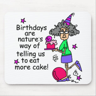 Eat More Cake Birthday Humour Mouse Pad