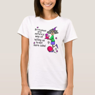Eat More Cake Birthday Humour T-Shirt