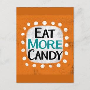 Eat More Candy Postcard