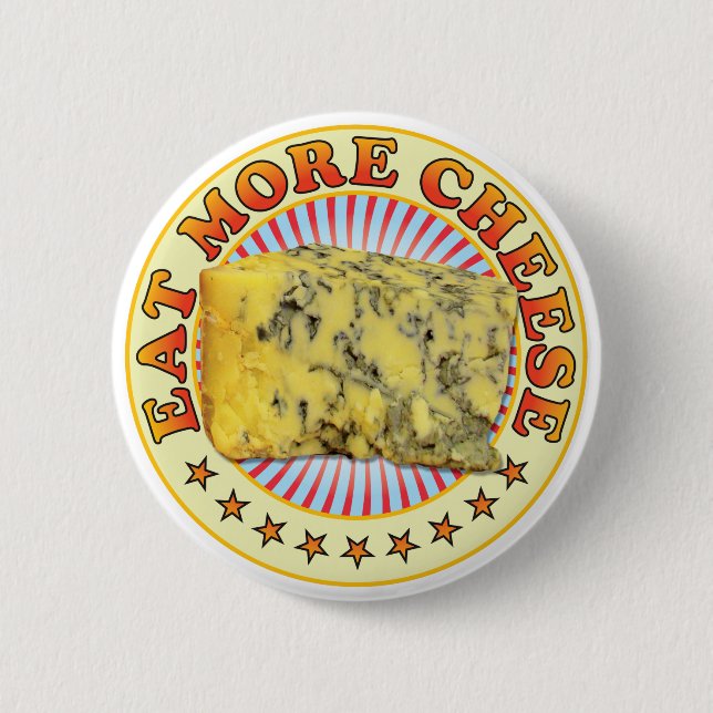Eat More Cheese v3 6 Cm Round Badge (Front)