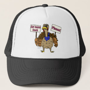 Eat More Duck - Talking Turkey Trucker Hat