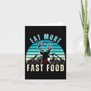 Eat More Fast Food Retro Vintage Camper Deer Hunti Card