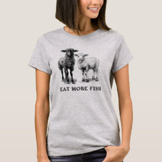 EAT MORE FISH T-Shirt