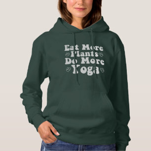 Eat More Plants Do More Yoga Saying Novelty Heart  Hoodie