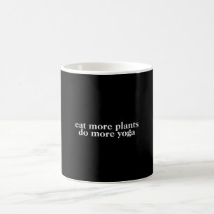 Eat more plants do more yoga-vegan-vegetarian-yoga coffee mug