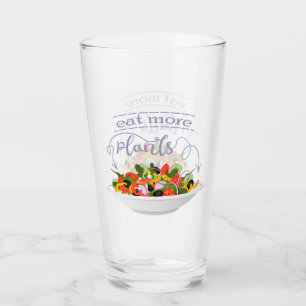 Eat more plants fresh salad motivation lettering glass