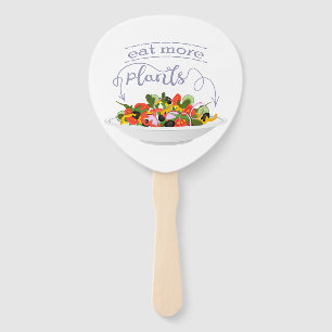 Eat more plants fresh salad motivation lettering hand fan