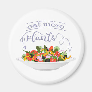 Eat more plants fresh salad motivation lettering magnet