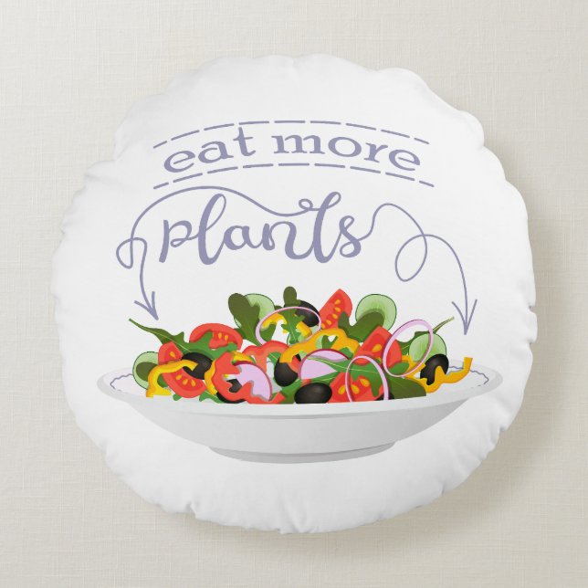 Eat more plants fresh salad motivation lettering round cushion (Front)