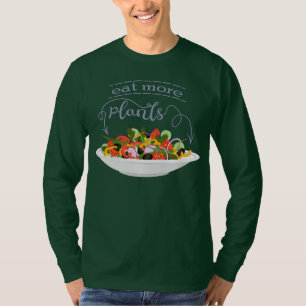 Eat more plants fresh salad motivation lettering T-Shirt