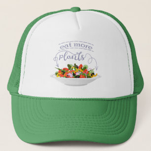 Eat more plants fresh salad motivation lettering trucker hat