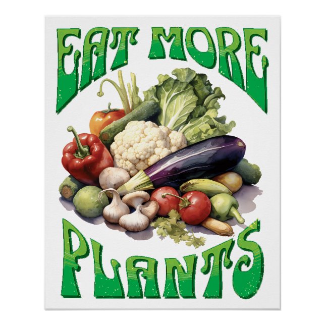 Eat More Plants Vegetarian Poster (Front)