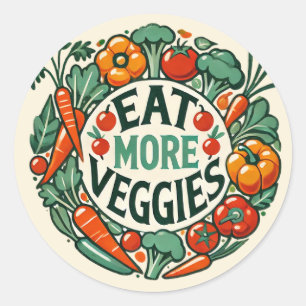 Eat More Veggies                                   Classic Round Sticker