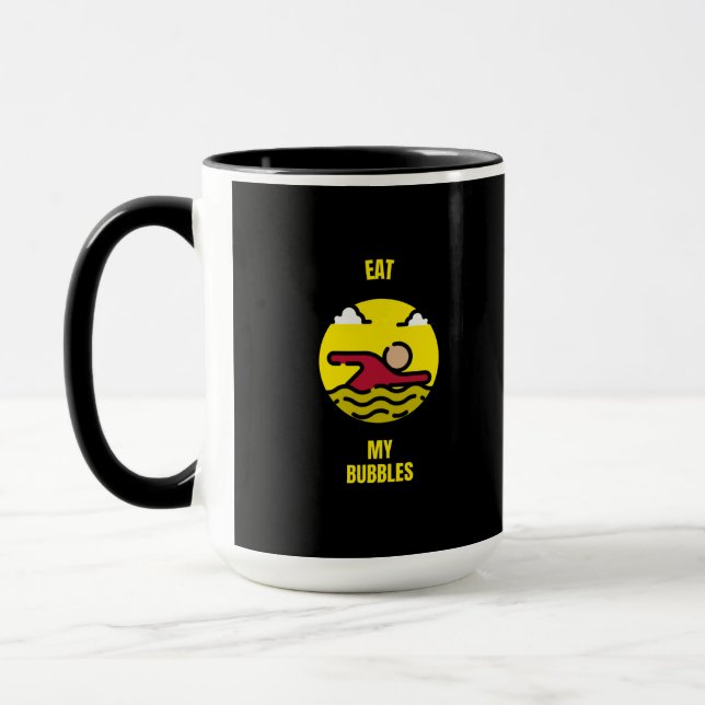 Eat my bubbles funny swim swimming swimmer mug (Left)