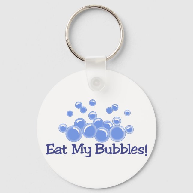Eat My Bubbles Key Ring (Front)