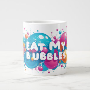 Eat My Bubbles Mug