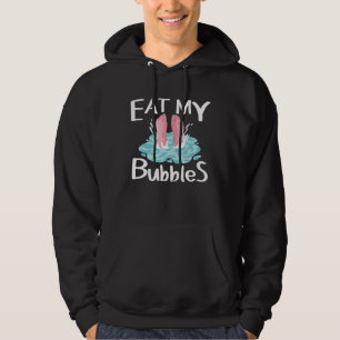 Eat My Bubbles Swimmer   Swimming Hoodie
