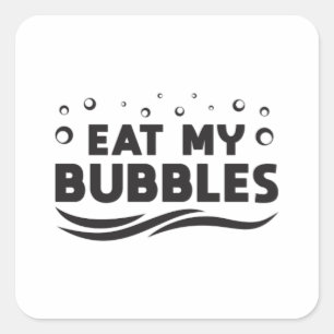 Eat My Bubbles Swimming Swimmer Swim Water Pool Square Sticker