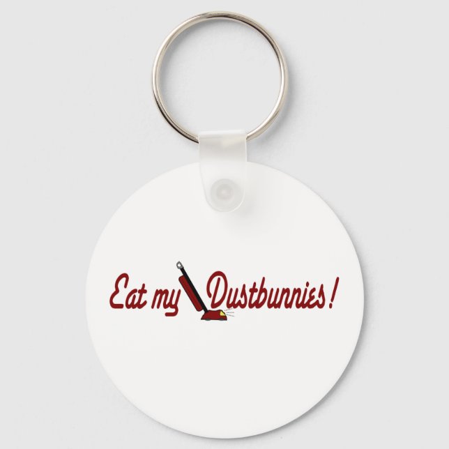 Eat My Dustbunnies Key Ring (Front)