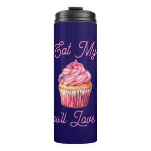 Eat My Muffin Thermal Tumbler