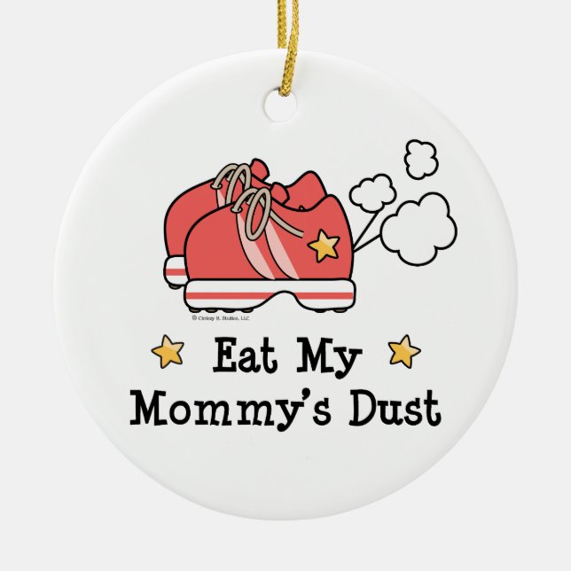 Eat My Mummy's Dust Ornament (Front)
