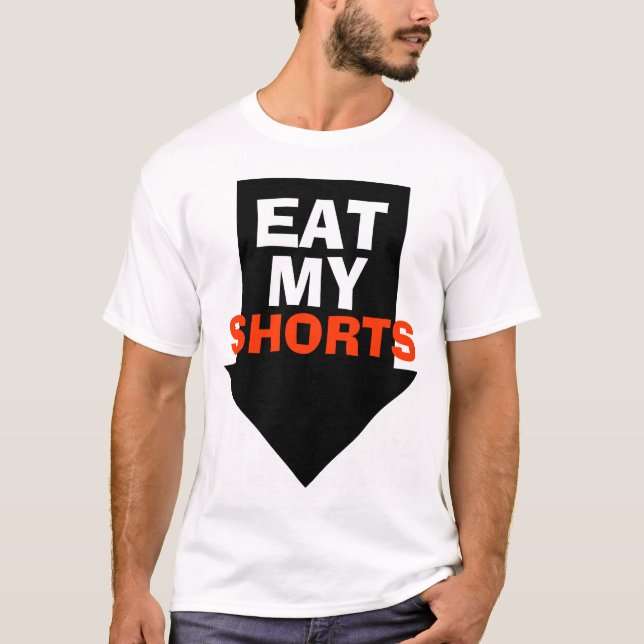 Eat My Shorts T-Shirt (Front)