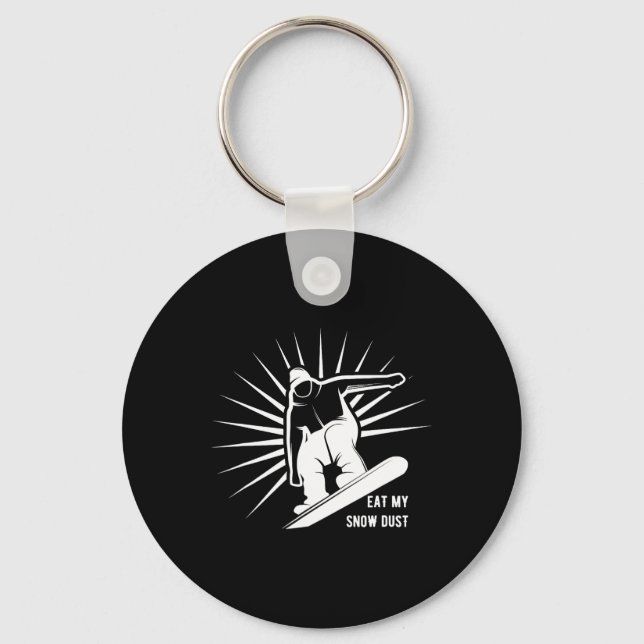 Eat My Snow Dust Snowboarding  Key Ring (Front)