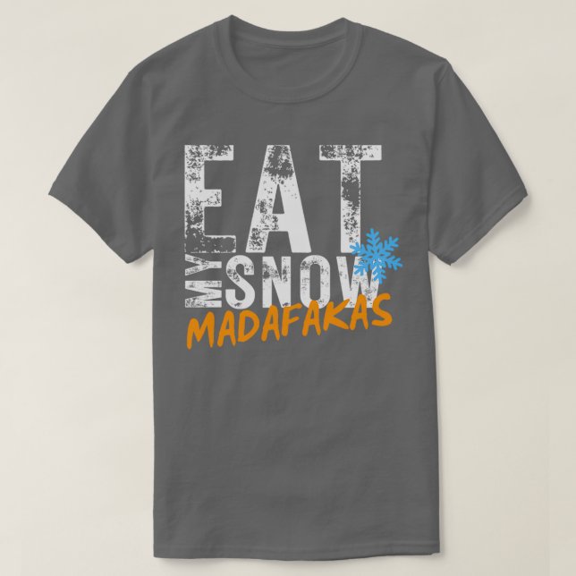 Eat my Snow MADAFAKAS Winter Sports Ski T-Shirt (Design Front)