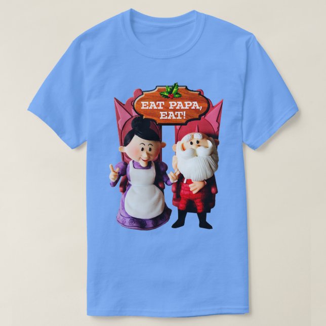 EAT PAPA EAT Mrs Claus and Santa T-Shirt (Design Front)
