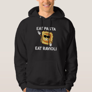 Eat Pasta Eat Ravioli Quotes About Italian Foodie  Hoodie