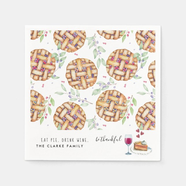 Eat Pie, Drink Wine, Be Thankful | Thanksgiving Napkin (Front)